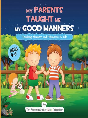 cover image of My Parents Taught Me My Good Manners